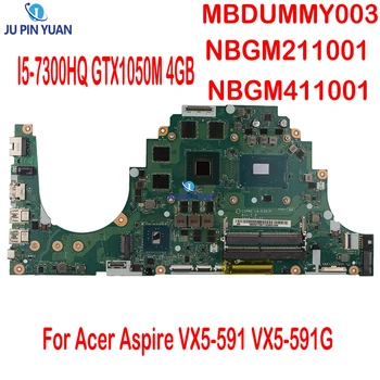 Az Acer Aspire VX5-591 VX5-591G PCN61C5PM2 LA-E361P MBDUMMY003 NBGM211001 NBGM411001 I5-7300HQ GTX1050M 4GB Alaplap